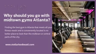 Why should you go with midtown gyms Atlanta?