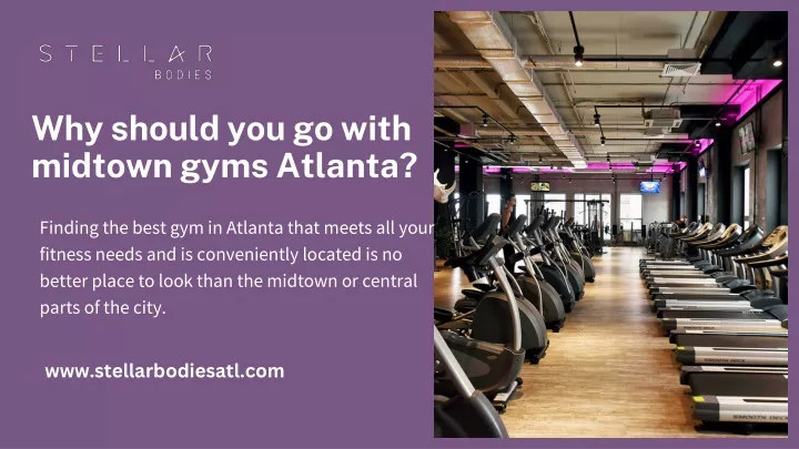 why should you go with midtown gyms atlanta