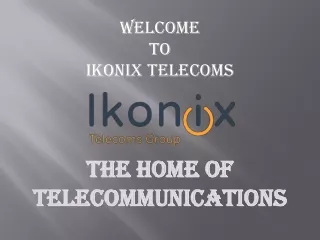 welcome to ikonix telecoms