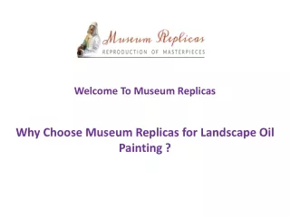 Why Choose Museum Replicas for Landscape Oil Painting ?