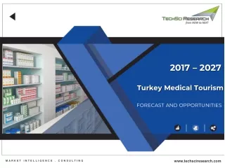 Turkey Medical Tourism Market 2027