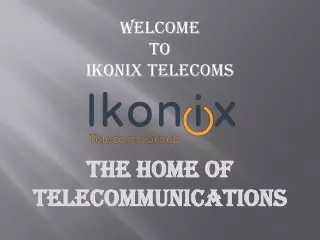 welcome to ikonix telecoms