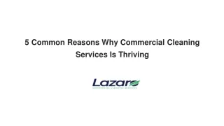 5 Common Reasons Why Commercial Cleaning Services Is Thriving