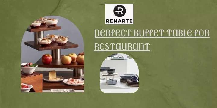 perfect buffet table for restaurant