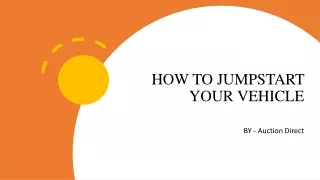 HOW TO JUMPSTART YOUR VEHICLE