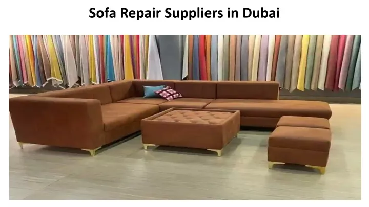 sofa repair suppliers in dubai
