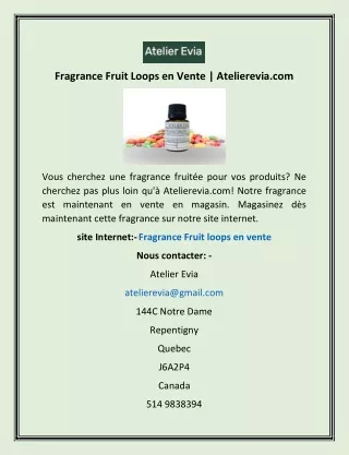 Fragrance Fruit Loops en Vente | Atelierevia.com