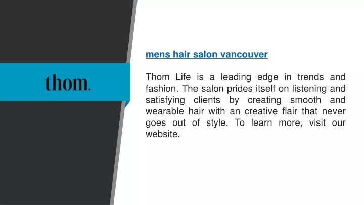 mens hair salon vancouver thom life is a leading