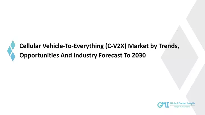 cellular vehicle to everything c v2x market