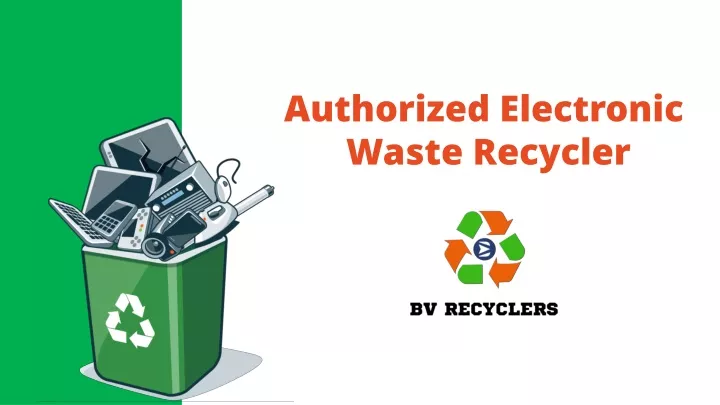 authorized electronic waste recycler
