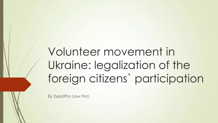 volunteer movement in ukraine legalization of the foreign citizens participation