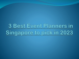 3 Best Event Planners in Singapore 2023 to pick