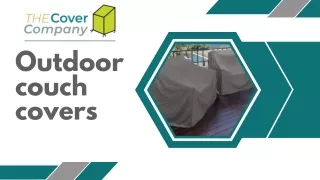 Find the Best Outdoor Couch Covers at The Cover Company