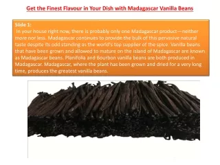 Get the Finest Flavour in Your Dish with Madagascar Vanilla Beans