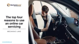 The top four reasons to use an online service - Mechanic Lane