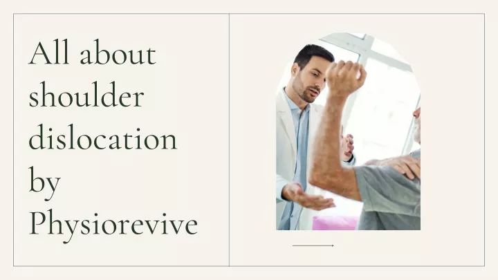 Ppt All About Shoulder Dislocation By Physiorevive Powerpoint Presentation Id 11873206