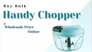 Handy Chopper - Vyom Overseas - Buy Bulk Wholesale Kitchenware Products