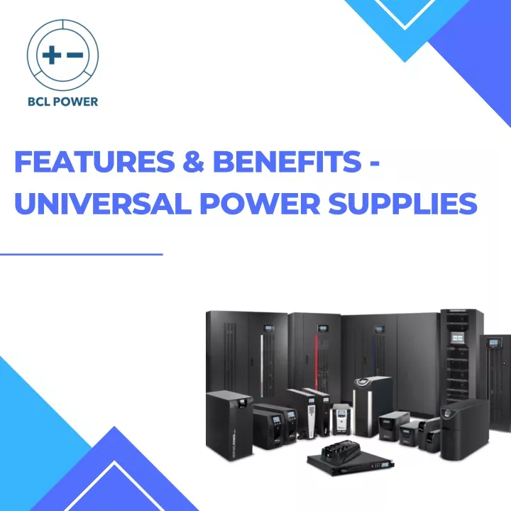 features benefits universal power supplies