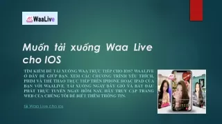 Muốn tải xuống Waa Live cho IOS