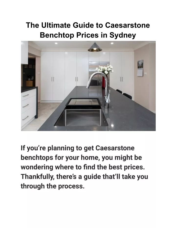 the ultimate guide to caesarstone benchtop prices