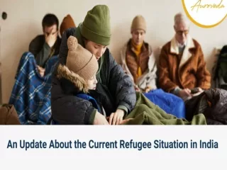 An Update About the Current Refugee Situation in India