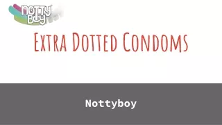 Nottyboy Extra Dotted Condoms