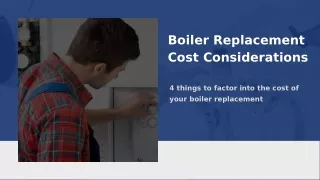 Boiler Replacement Cost Considerations