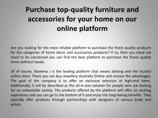 Purchase top-quality furniture and accessories for your home on our online platform
