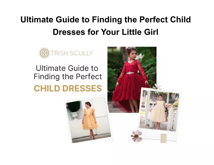 ultimate guide to finding the perfect child
