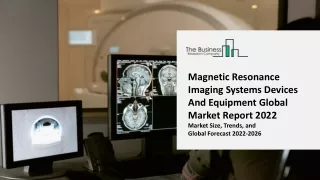 Magnetic Resonance Imaging Systems Devices And Equipment Market 2023-2032