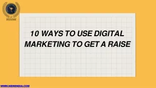 10 WAYS TO USE DIGITAL MARKETING TO GET A RAISE