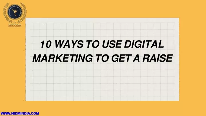 10 ways to use digital marketing to get a raise