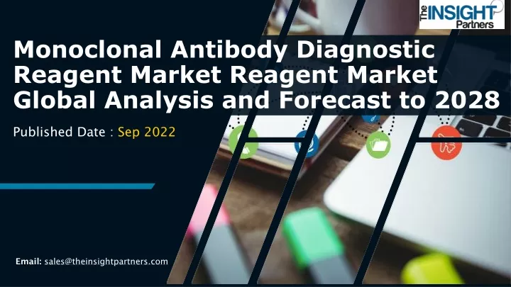 monoclonal antibody diagnostic reagent market reagent market global analysis and forecast to 2028