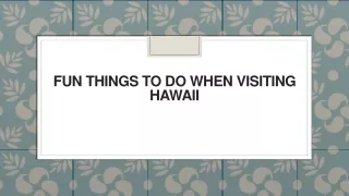 fun things to do when visiting hawaii