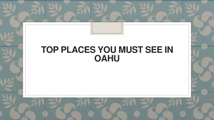 top places you must see in oahu