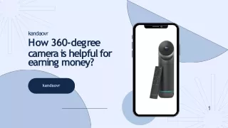 How 360-degree camera is helpful for earning money