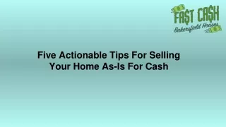 Five Actionable Tips For Selling Your Home As-Is For Cash