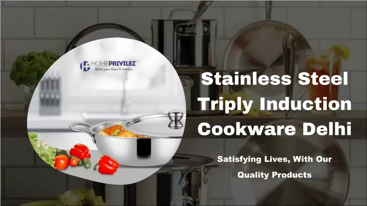 stainless steel triply induction cookware delhi