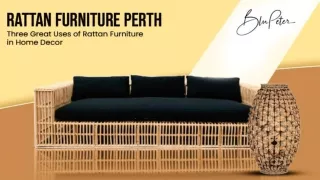 3 Ways to Use Rattan Furniture in Home Decor