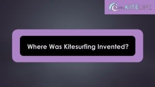 where was kitesurfing invented