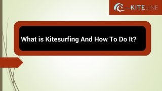 what is kitesurfing and how to do it