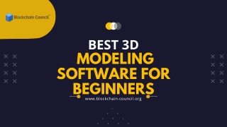 Best 3D Modeling Software for Beginners | Blockchain Council
