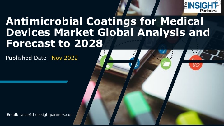 antimicrobial coatings for medical devices market global analysis and forecast to 2028