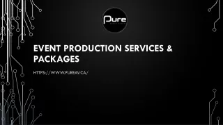 EVENT PRODUCTION SERVICES & PACKAGES