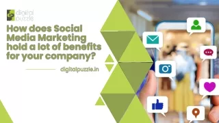 How does Social Media Marketing hold a lot of benefits for your company