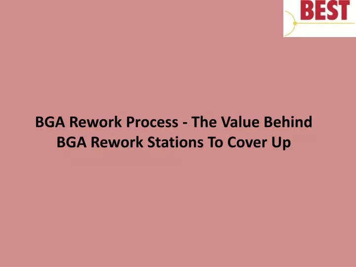 bga rework process the value behind bga rework