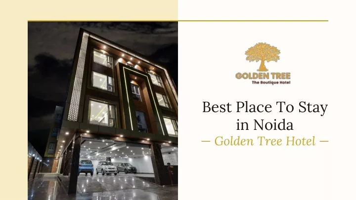 best place to stay in noida golden tree hotel