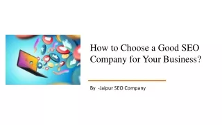 How to Choose a Good SEO Company for Your Business