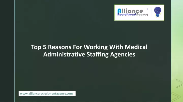 top 5 reasons for working with medical administrative staffing agencies