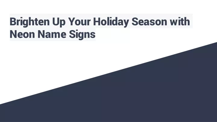 brighten up your holiday season with neon name signs